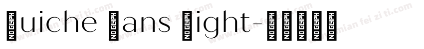 Quiche Sans Light字体转换